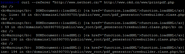 curl –referer “http://www.nethost.cz/” http://www.okd.cz/www/printpdf.php Warning: DOMDocument::loadXML() … in /domains1/nh590700/public/www_root/pdf_generator/treebuilder.class.php