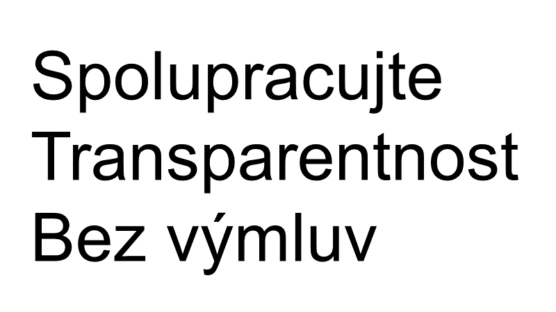 Spolupracujte, Transparentnost, Bez výmluv