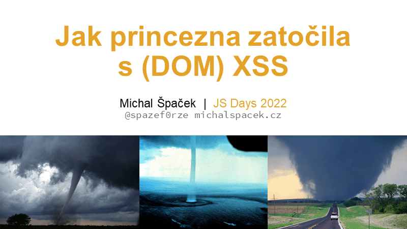 Jak princezna zatočila s (DOM) XSS