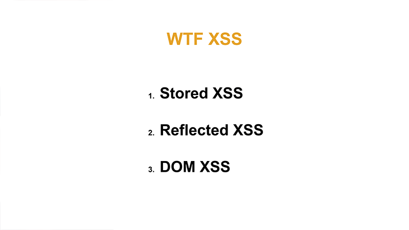 The three most common XSS types