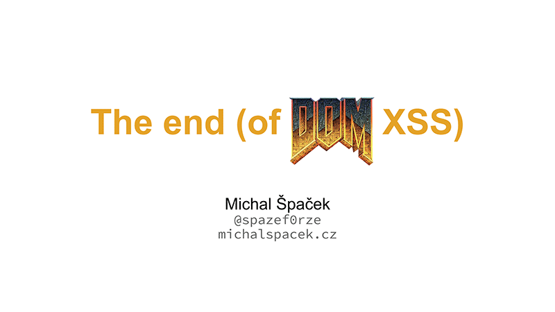 The end (of DOM XSS)