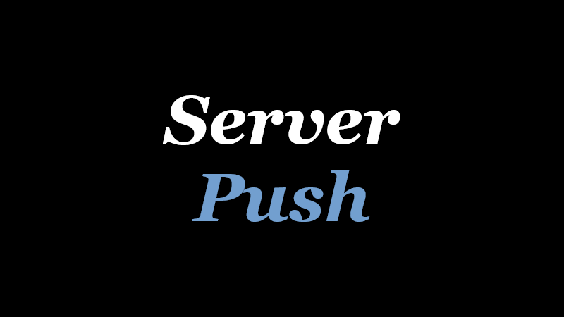 Server Push