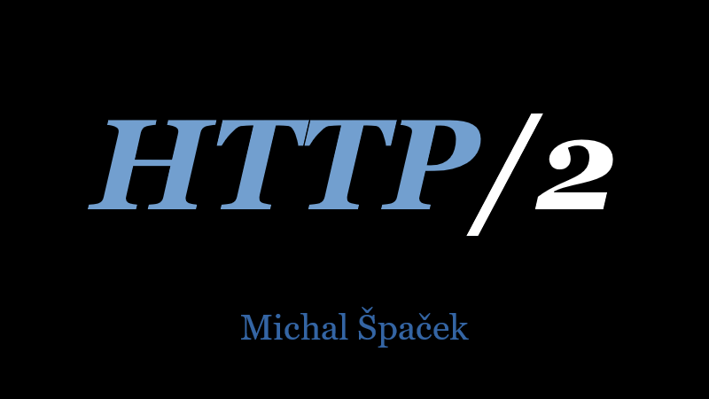 HTTP/2 (ne HTTP/2.0)