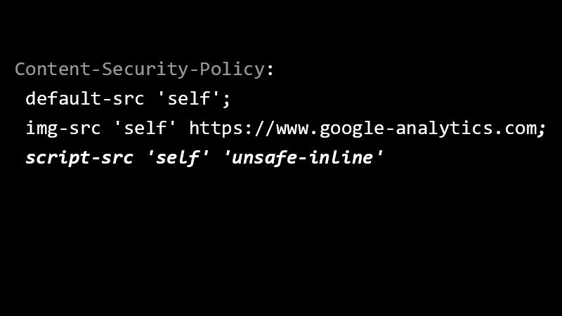 Content-Security-Policy: default-src 'self'; img-src 'self' https://www.google-analytics.com; script-src 'self' 'unsafe-inline'