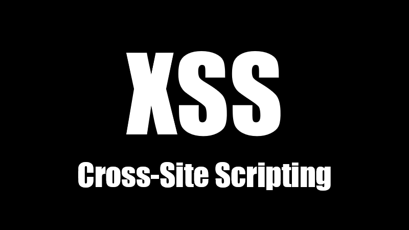 Cross-Site Scripting (XSS)