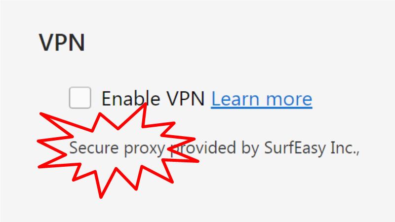 Enable VPN (Secure proxy provided by SurfEasy Inc.)