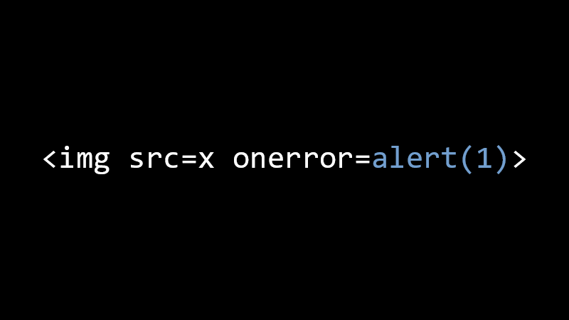 <img src=x onerror=alert(1)>